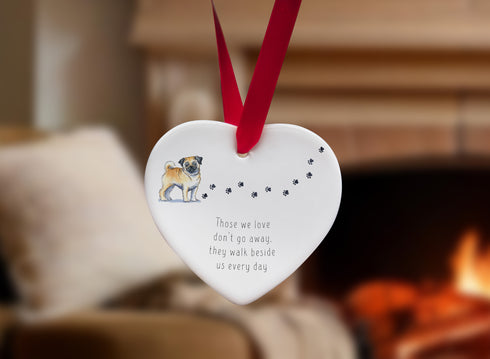 Pug Walk Beside Us Ceramic Heart